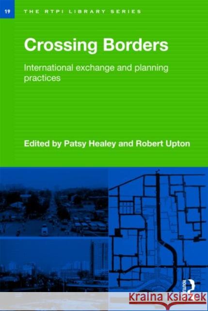 Crossing Borders: International Exchange and Planning Practices