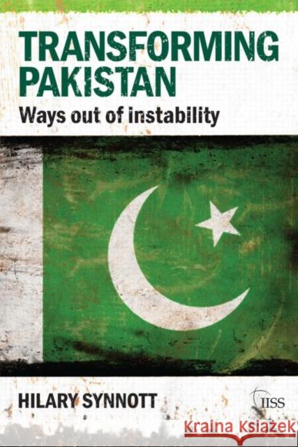 Transforming Pakistan: Ways Out of Instability