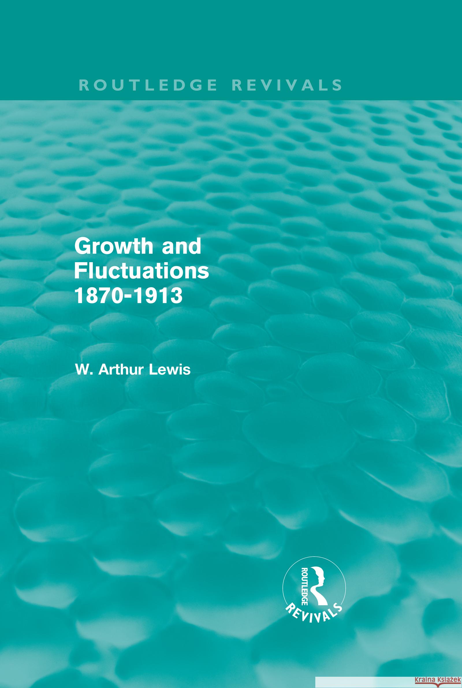 Growth and Fluctuations 1870-1913