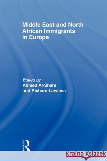 Middle East and North African Immigrants in Europe: Current Impact; Local and National Responses