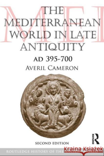 The Mediterranean World in Late Antiquity: Ad 395-700