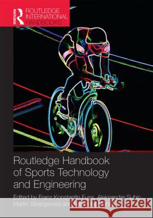 Routledge Handbook of Sports Technology and Engineering