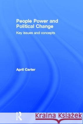 People Power and Political Change : Key Issues and Concepts