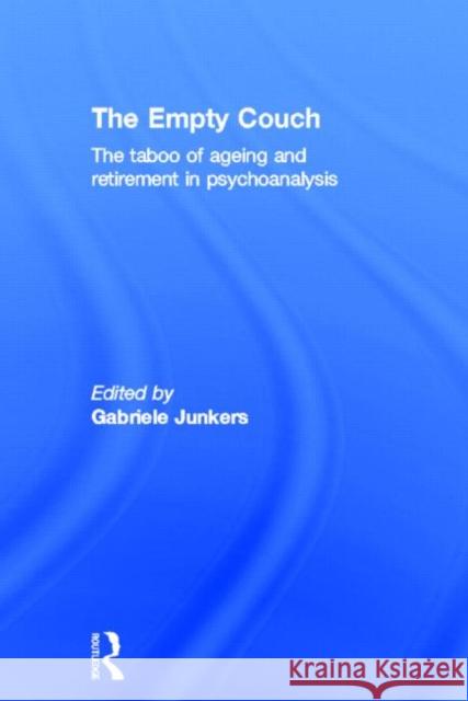 The Empty Couch: The Taboo of Ageing and Retirement in Psychoanalysis