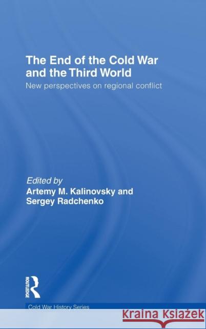 The End of the Cold War and the Third World: New Perspectives on Regional Conflict