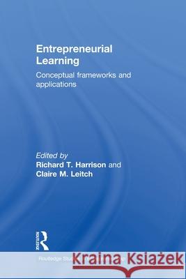 Entrepreneurial Learning: Conceptual Frameworks and Applications