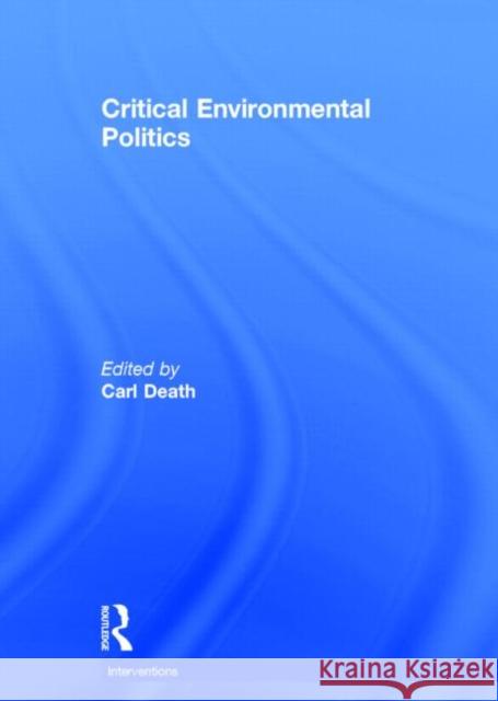 Critical Environmental Politics