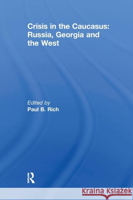 Crisis in the Caucasus: Russia, Georgia and the West