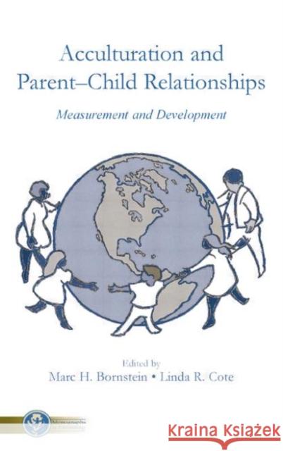 Acculturation and Parent-Child Relationships: Measurement and Development