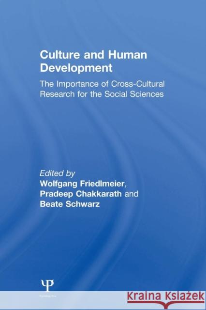 Culture and Human Development: The Importance of Cross-Cultural Research for the Social Sciences