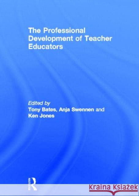 The Professional Development of Teacher Educators