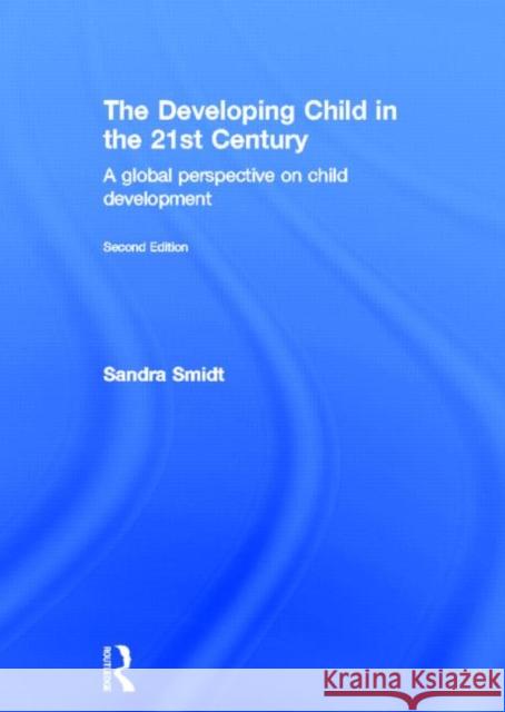 The Developing Child in the 21st Century: A Global Perspective on Child Development