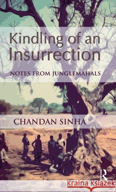 Kindling of an Insurrection: Notes from Junglemahals