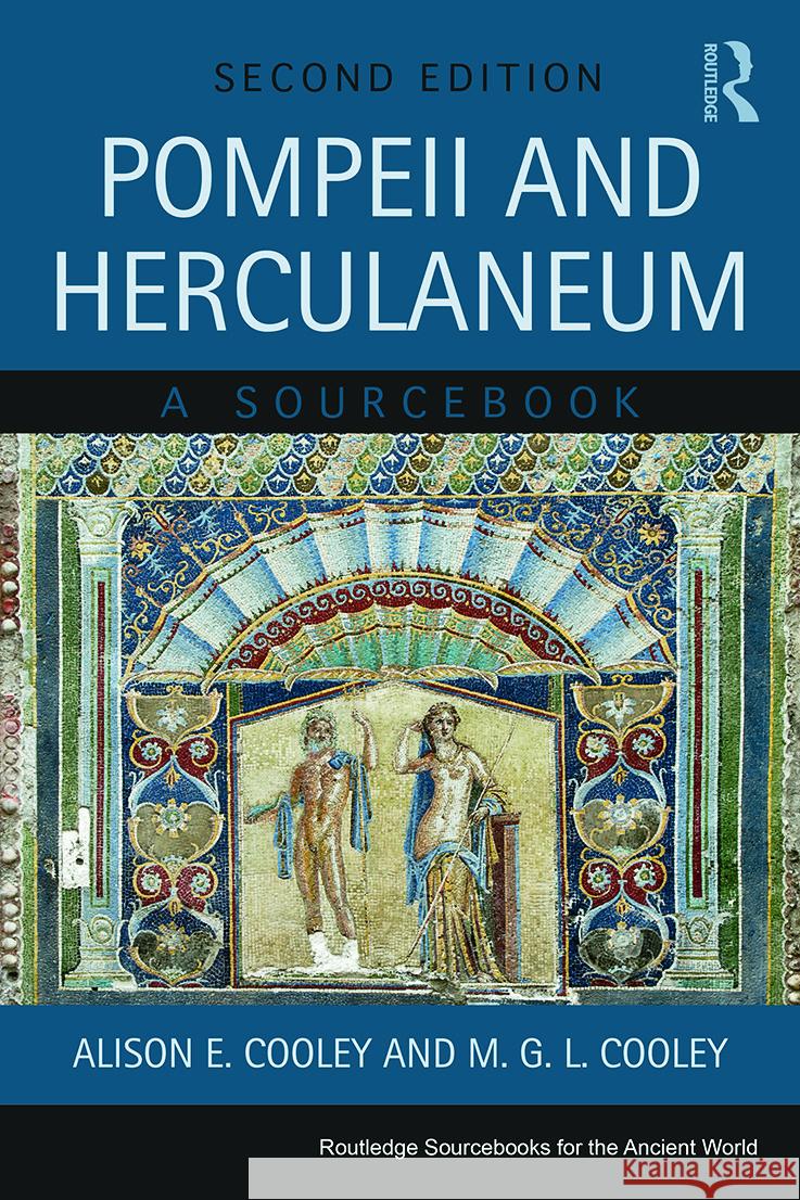 Pompeii and Herculaneum: A Sourcebook