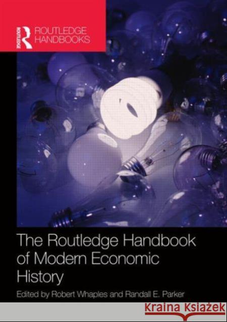 The Routledge Handbook of Modern Economic History