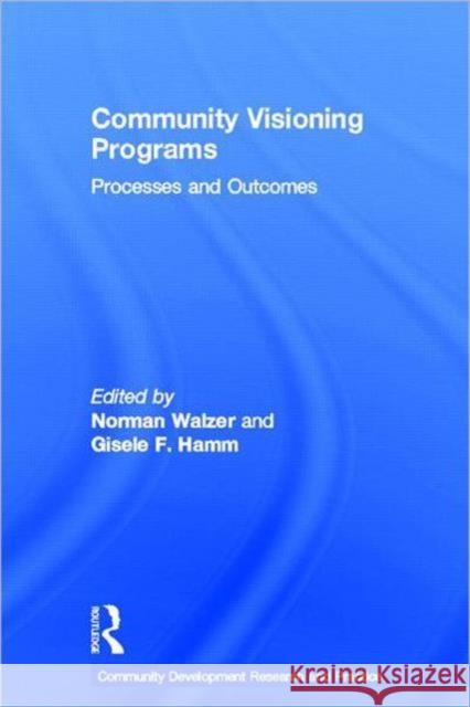 Community Visioning Programs : Processes and Outcomes