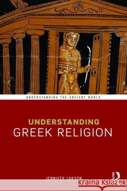 Understanding Greek Religion