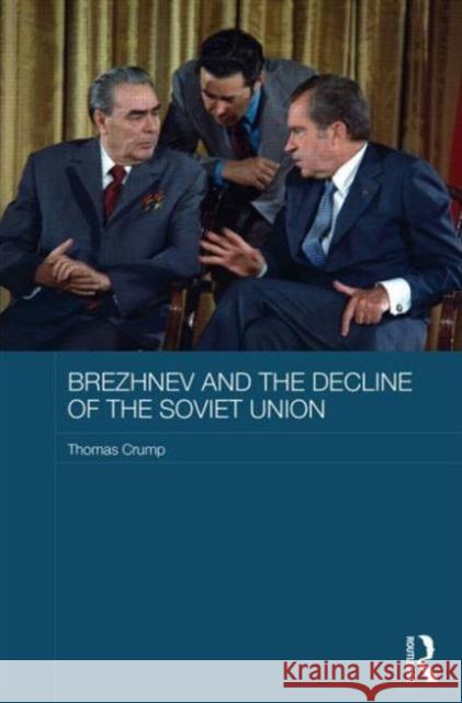 Brezhnev and the Decline of the Soviet Union