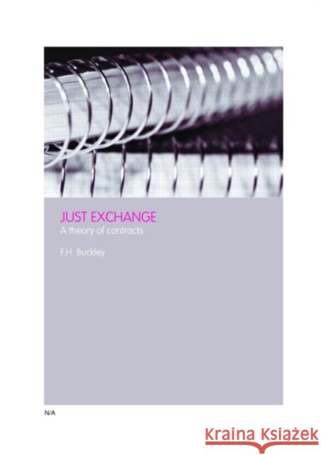 Just Exchange: A Theory of Contract