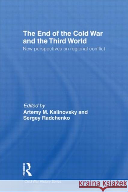 The End of the Cold War and the Third World: New Perspectives on Regional Conflict