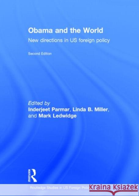 Obama and the World: New Directions in US Foreign Policy