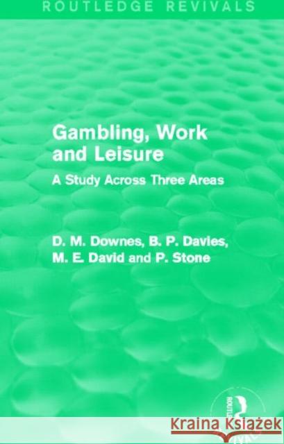 Gambling, Work and Leisure : A Study Across Three Areas