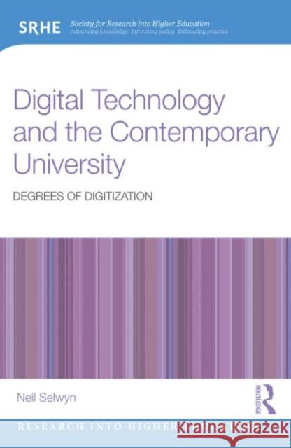 Digital Technology and the Contemporary University: Degrees of digitization