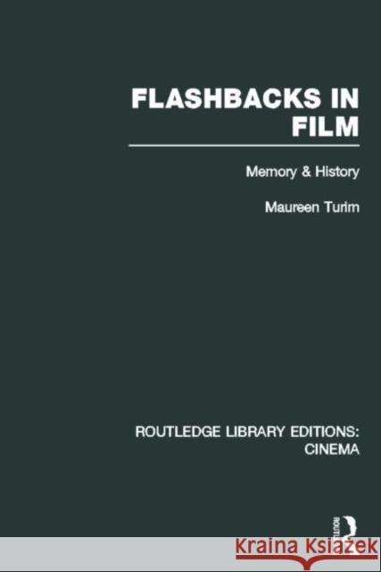 Flashbacks in Film: Memory & History