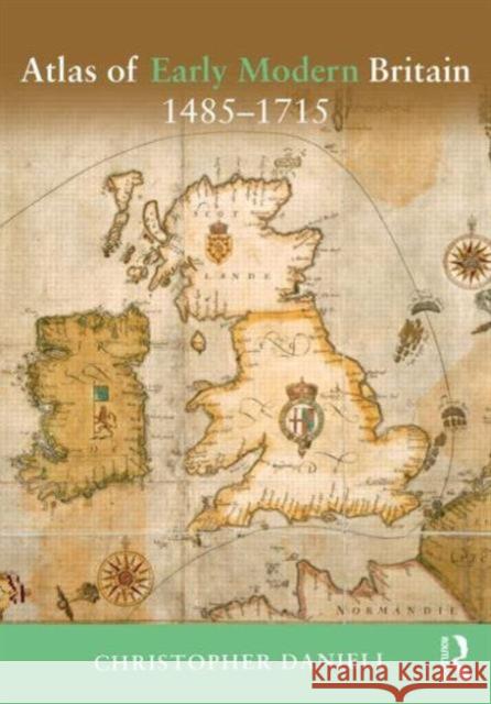 Atlas of Early Modern Britain, 1485-1715