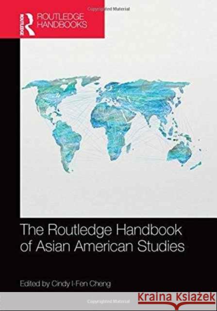 The Routledge Handbook of Asian American Studies