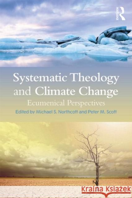 Systematic Theology and Climate Change: Ecumenical Perspectives