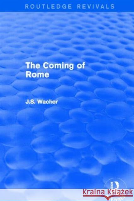 The Coming of Rome (Routledge Revivals)