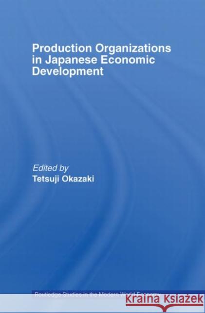 Production Organizations in Japanese Economic Development