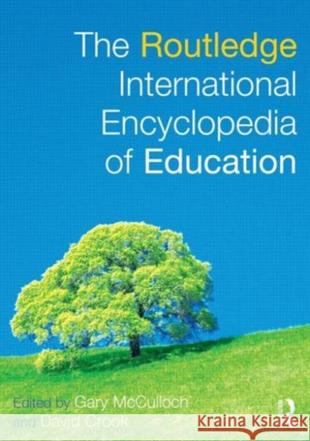 The Routledge International Encyclopedia of Education