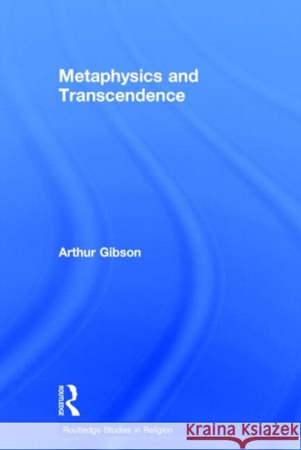 Metaphysics and Transcendence