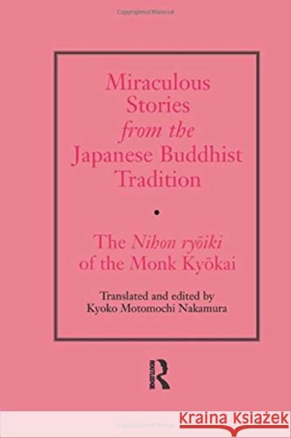 Miraculous Stories from the Japanese Buddhist Tradition: The Nihon Ryoiki of the Monk Kyokai