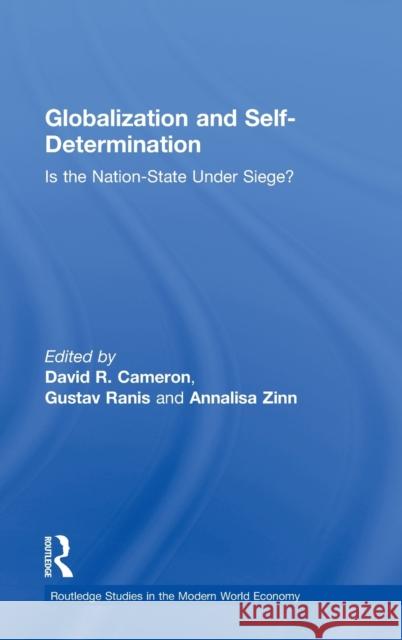 Globalization and Self-Determination: Is the Nation-State Under Siege?