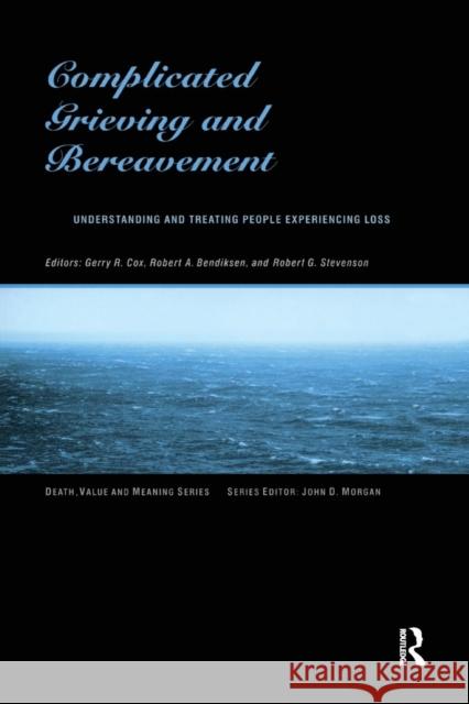 Complicated Grieving and Bereavement: Understanding and Treating People Experiencing Loss