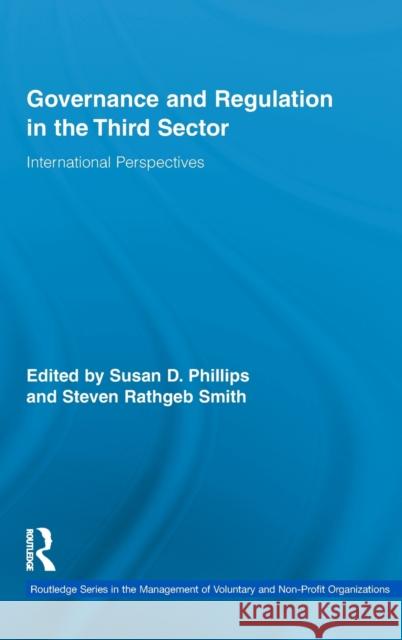 Governance and Regulation in the Third Sector: International Perspectives