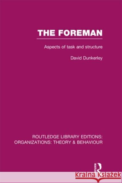 The Foreman (Rle: Organizations): Aspects of Task and Structure