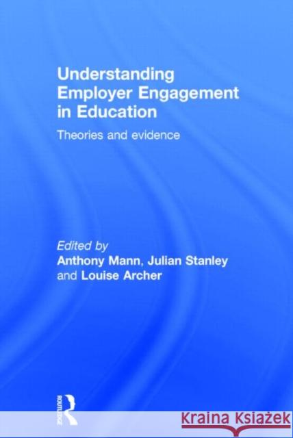 Understanding Employer Engagement in Education: Theories and Evidence