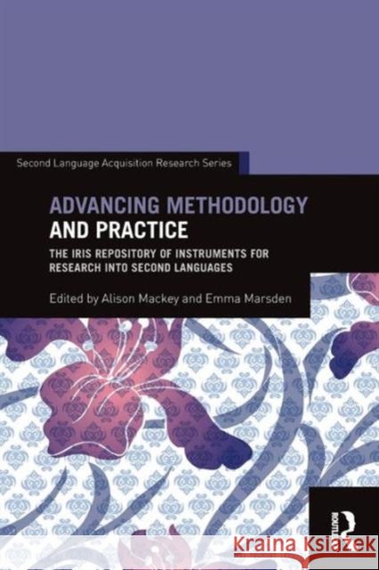 Advancing Methodology and Practice: The IRIS Repository of Instruments for Research into Second Languages