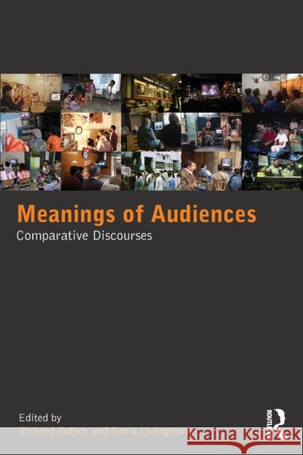 Meanings of Audiences: Comparative Discourses