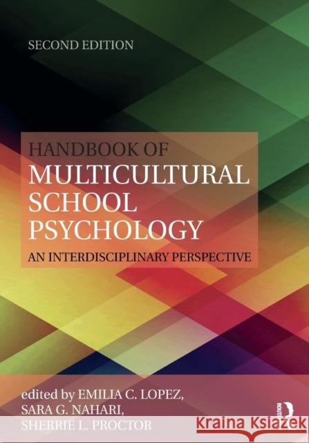 Handbook of Multicultural School Psychology: An Interdisciplinary Perspective