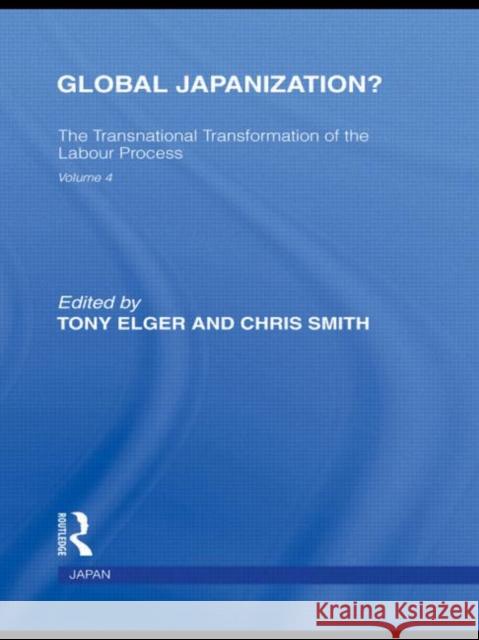 Global Japanization?: The Transnational Transformation of the Labour Process