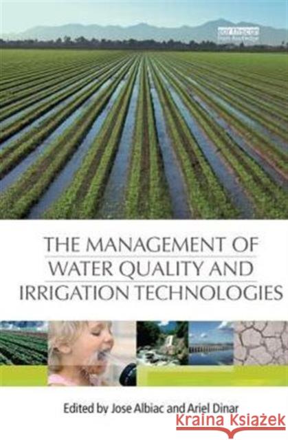 The Management of Water Quality and Irrigation Technologies