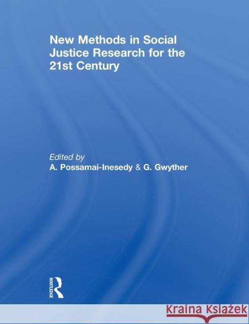 New Methods in Social Justice Research for the Twenty-First Century
