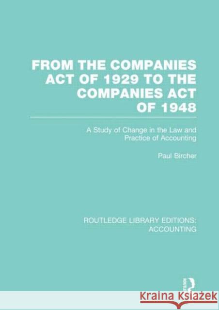 From the Companies Act of 1929 to the Companies Act of 1948 (Rle: Accounting): A Study of Change in the Law and Practice of Accounting