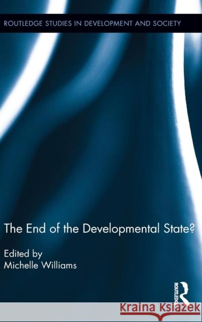 The End of the Developmental State?