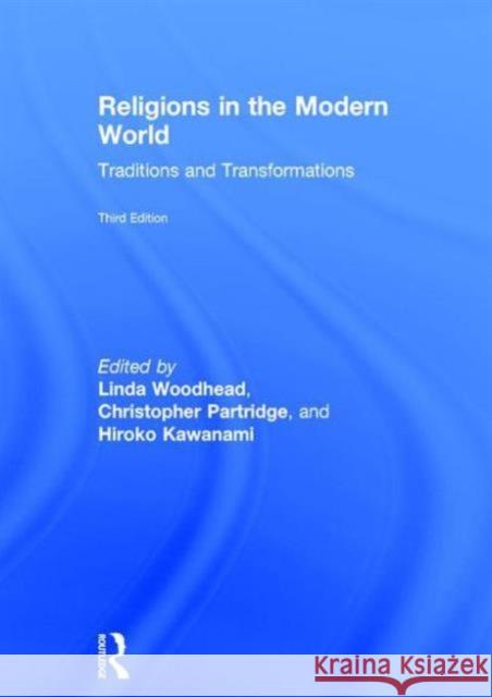 Religions in the Modern World: Traditions and Transformations